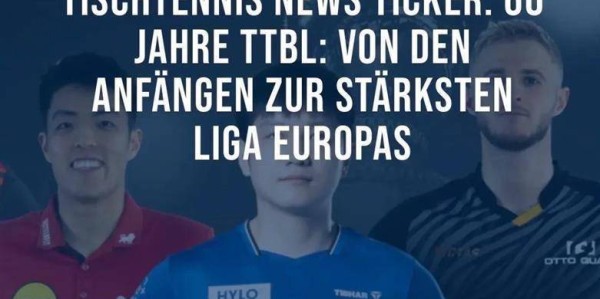 德甲60周年海报，樊振东站C位，排面超欧洲传奇！王励勤一句话，小胖归队有望