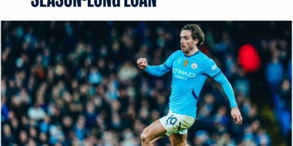 曼城官方：格拉利什25/26赛季租借加盟埃弗顿，祝愿他一切顺利